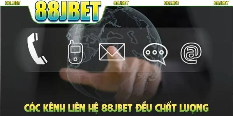 Trang chủ 16 Các kênh liên hệ 88jbet đều chất lượng