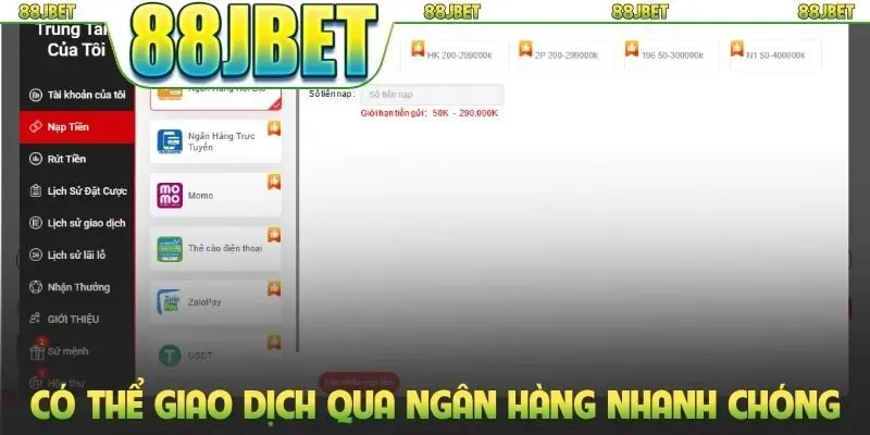 Hướng Dẫn Nạp Tiền 88jbet Nhanh Qua Nhiều Phương Thức 2 Có thể giao dịch qua ngân hàng nhanh chóng